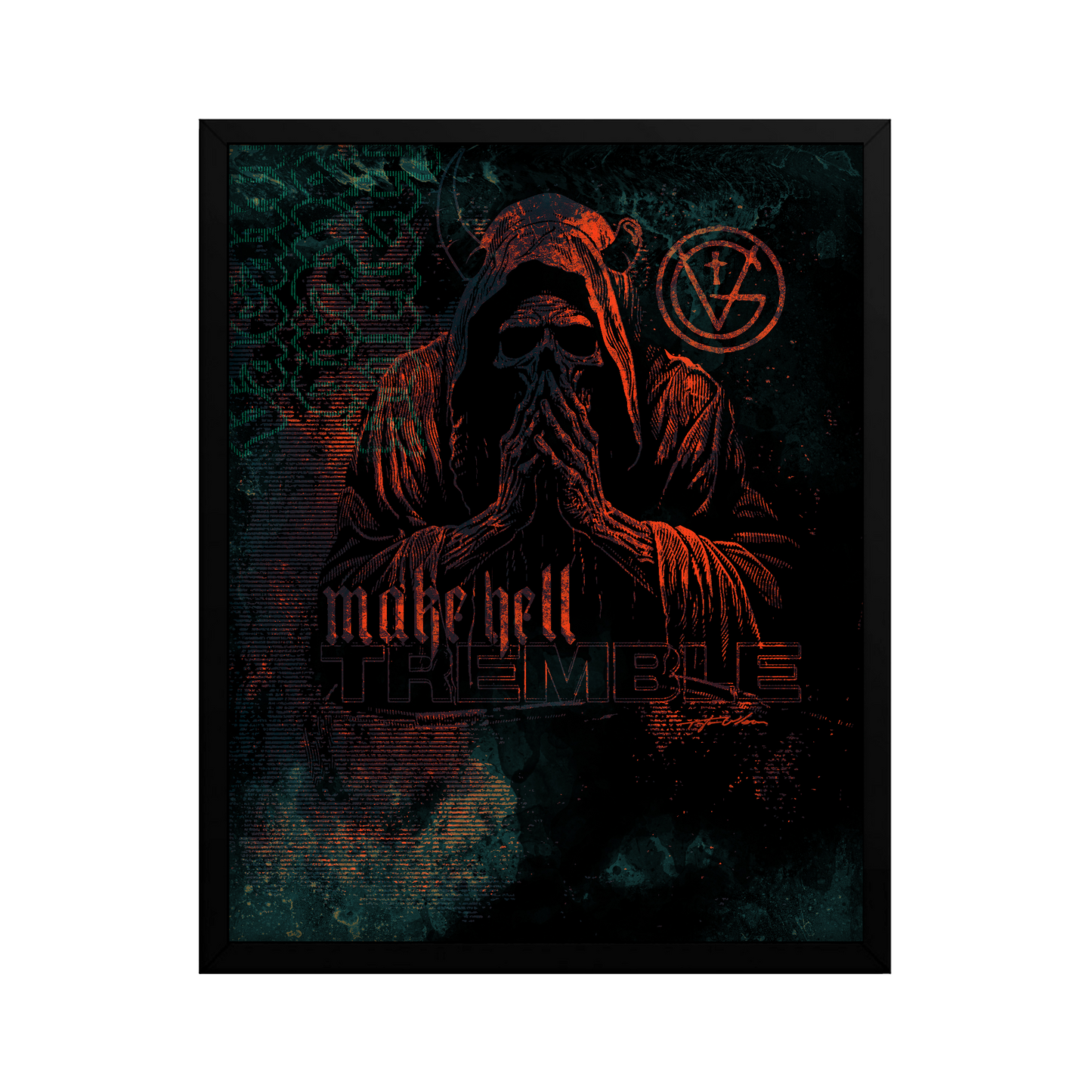 MAKE HELL TREMBLE (GLITCH) - FRAMED POSTER